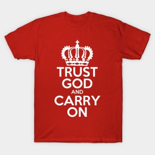 Trust God and Carry On T-Shirt